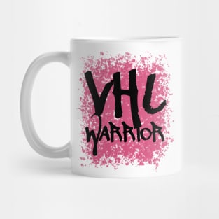 VHL Warrior - Von Hippel-Lindau Disease Design - Graffiti Style - Pink Mug